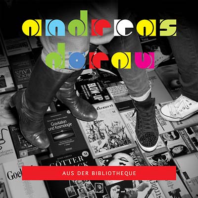 ANDREAS DORAU - Aus der Bibliotheque Vinyl LP+CD