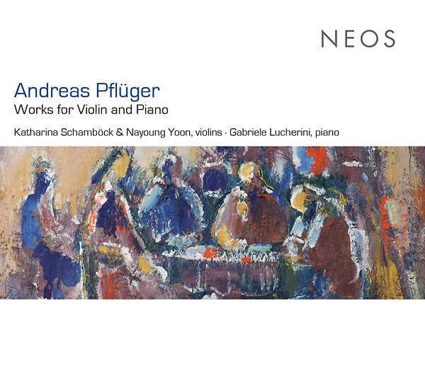 ANDREAS PFLUGER - Works for Violin and Piano CD CD