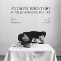Andrew Bird Trio - Sunday Morning Put-On Vinyl