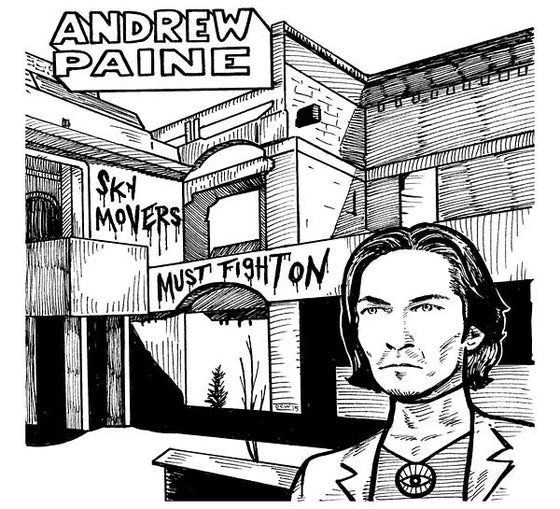 ANDREW PAINE - Sky Movers Must Fight On CD