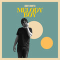 Andy Crofts - Melody Boy (Indie Exclusive) [Yellow Vinyl] Vinyl