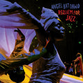Angel Bat Dawid - Requiem for Jazz Vinyl 2LP 140g Vinyl, Heavyweight Gatefold Jacket w/ A2 Poster Insert & International Anthem OBI Strip