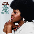 Ann Sexton - If I Work My Thing On You (Deluxe Edition) CD