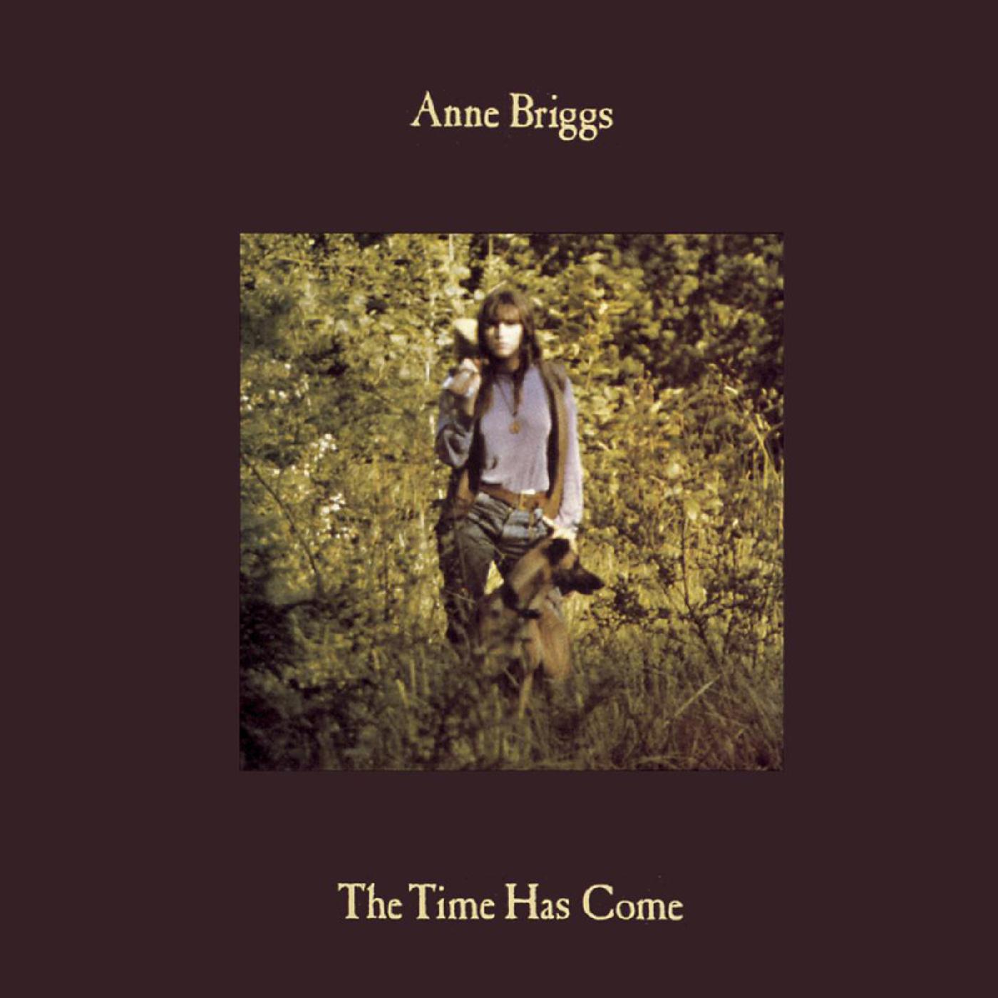 Anne Briggs - The Time Has Come (Green Vinyl) Vinyl