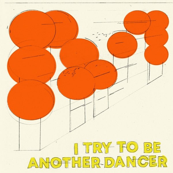 Another Dancer - I Try To Be Another Dancer Vinyl LP