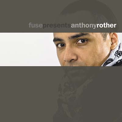 ANTHONY ROTHER - Fuse Presents Anthony Rother CD 2CD