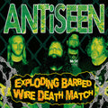 Antiseen - Exploding Barbed Wire Death Ma tch EP - 7 inch Vinyl 7 inch