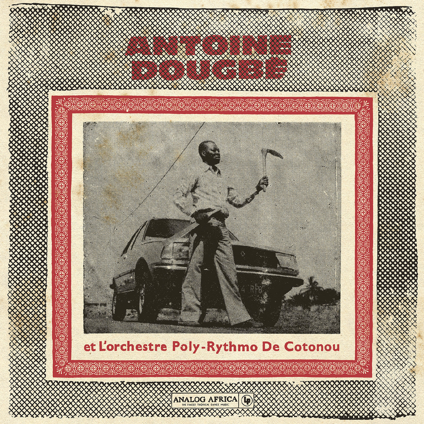 Antoine Dougbe Et L'Orchestre Poly-Rythmo De Coton - Antoine Dougbe Et L'Orchestre Poly-Rythmo De Cotonou (Analog Africa No.44) Vinyl