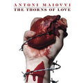 ANTONI MAIOVVI - The Thorns Of Love CD CD