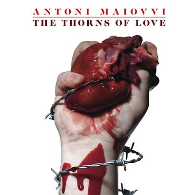 ANTONI MAIOVVI - The Thorns Of Love CD CD
