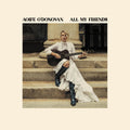 Aoife O'Donovan - All My Friends (OPAQUE YELLOW VINYL) Vinyl LP Opaque Yellow Vinyl, Alternate Cover Image, Autographed Insert