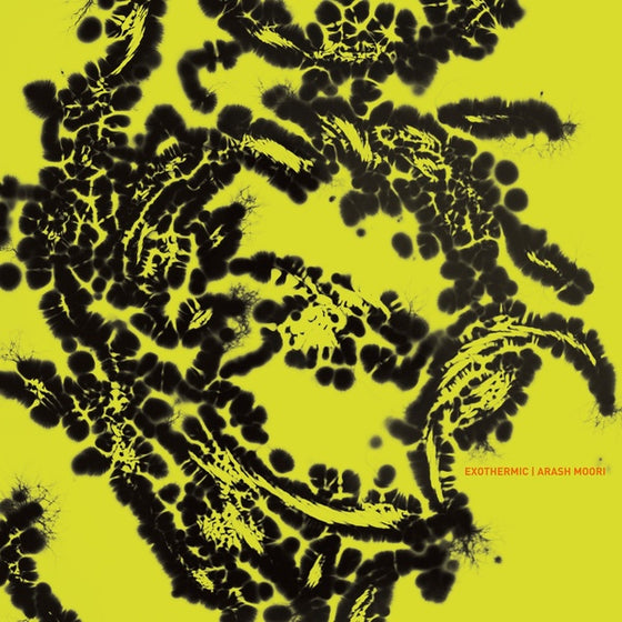 ARASH MOORI - Exothermic Vinyl LP