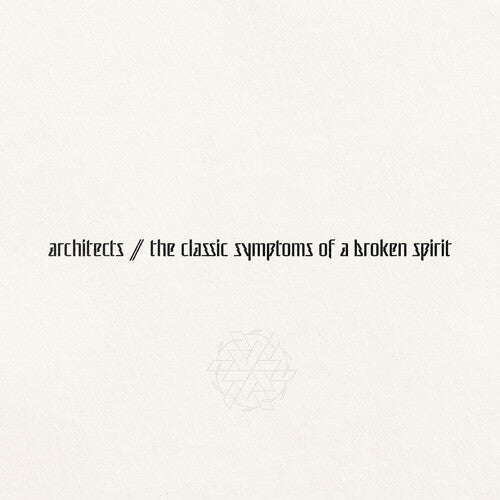 Architects - the classic symptoms of a broken spirit [Explicit Content] (Gatefold LP Jacket) Vinyl