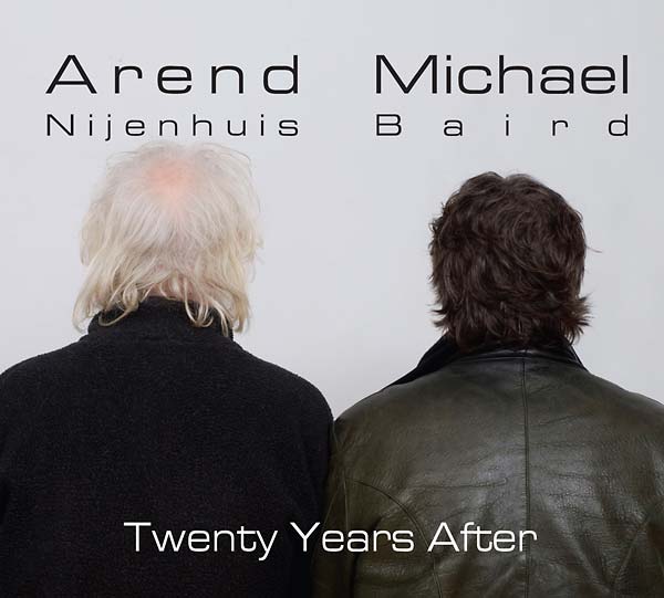 AREND NIJENHUIS/MICHAEL BAIRD - Twenty Years After CD CD