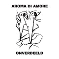 AROMA DI AMORE - Onverdeeld CD 2CD