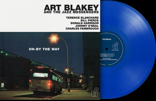 Art Blakey And The Jazz Messengers - Oh-By The Way (Limited Edition 180G) [Blue Vinyl] [Import] Vinyl