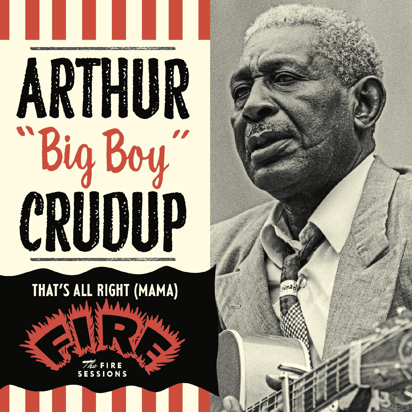 Arthur "Big Boy" Crudup - That's All Right (Mama): The Fire Sessions CD CD Folder