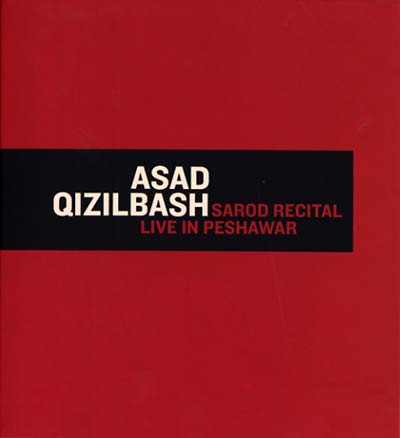 ASAD QIZILBASH - Sarod Recital/Live In Peshawar CD CD