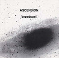 ASCENSION - Broadcast CD 2CD