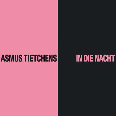 ASMUS TIETCHENS - In die Nacht CD CD