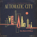 AUTOMATIC CITY - One Batch Of Blues Vinyl 10"