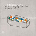 B. FLEISCHMANN - I'm Not Ready for the Grave Yet CD CD