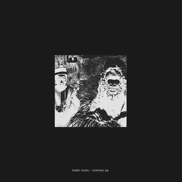 Babe Roots - Remixes Ep Vinyl 12"