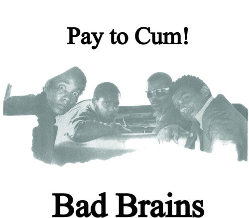 Bad Brains - Pay To Cum (7" Single) Vinyl