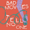 Bad Moves - Tell No One (TRANSLUCENT PURPLE VINYL) Vinyl LP Translucent Purple Vinyl - Download Card Included
