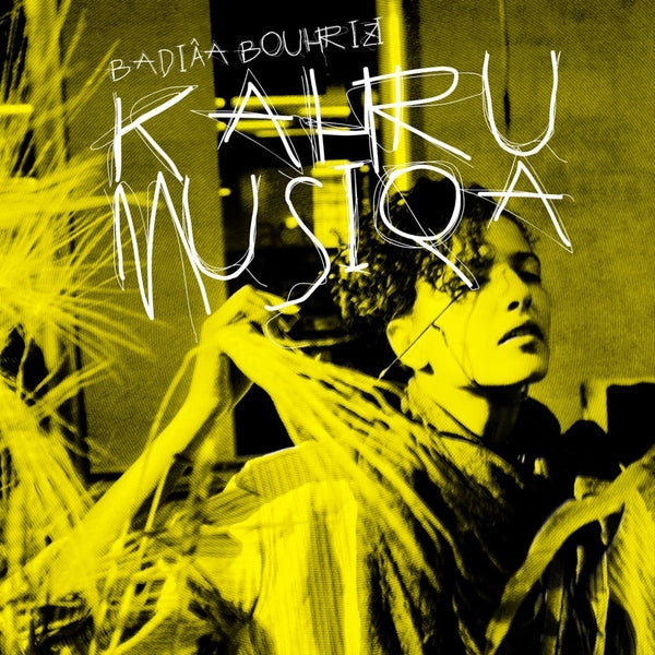Badiaa Bouhrizi - Kahrumusiqa Vinyl LP