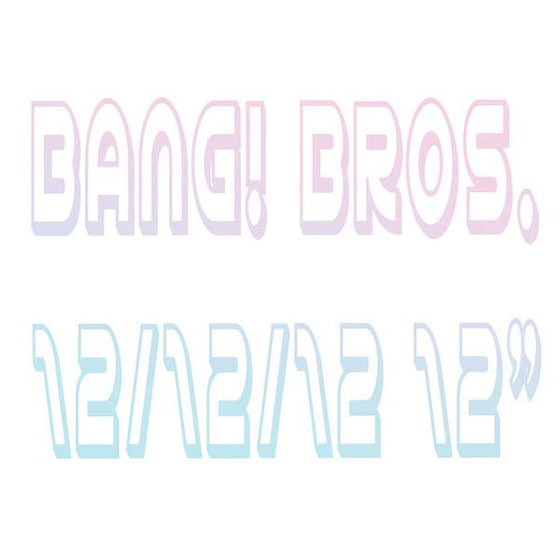BANG! BROS. - 12/12/12 Vinyl LP