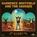 BARRENCE WHITFIELD AND THE SAVAGES - Glory Vinyl LP