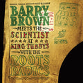 BARRY BROWN MEETS THE SCIENTIST - At King Tubbys With The Roots Radics Vinyl LP