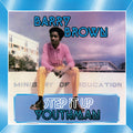 BARRY BROWN - Step It Up Youthman Vinyl LP
