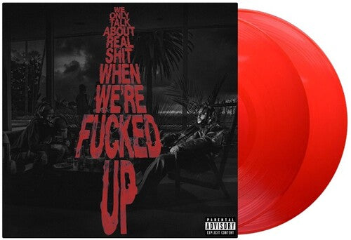 Bas - We Only Talk About Real Shit When We're Fncked Up (Transparent Red) [Explicit Content] (2 Lp's) Vinyl