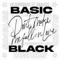 Basic Black - Don'T Make Me Fall In Love (Timmy Regisford Mixes) Vinyl 12"