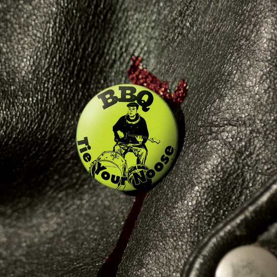 BBQ - Tie Your Noose LP Vinyl 1LP