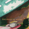 Beatglider - Dreaming Of Roads [LP] Vinyl