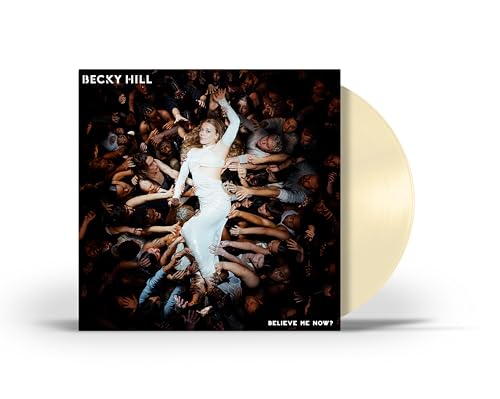 Becky Hill - Believe Me Now? [Cream LP] Vinyl