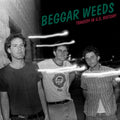 Beggar Weeds - Tragedy In U.S. History Vinyl