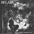 BELAIR - Relax, You're Soaking In It Vinyl LP