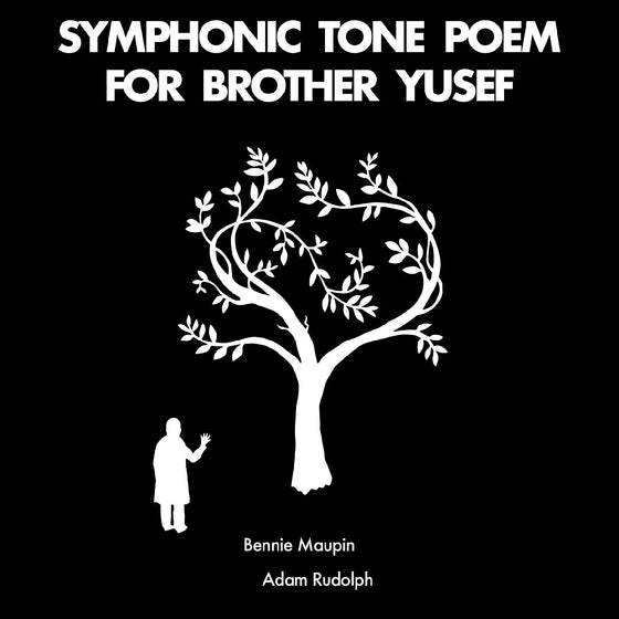 Bennie & Adam Rudolph Maupin - Symphonic Tone Poem For Brother Yusef Vinyl LP
