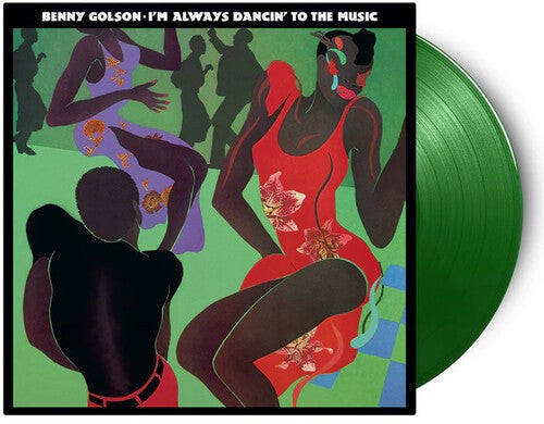 Benny Golson - I'M Always Dancin To The Music (180G) [Light Green Vinyl] Vinyl