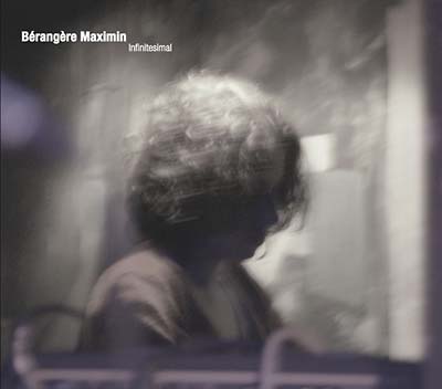 BERANGERE MAXIMIN - Infinitesimal CD CD