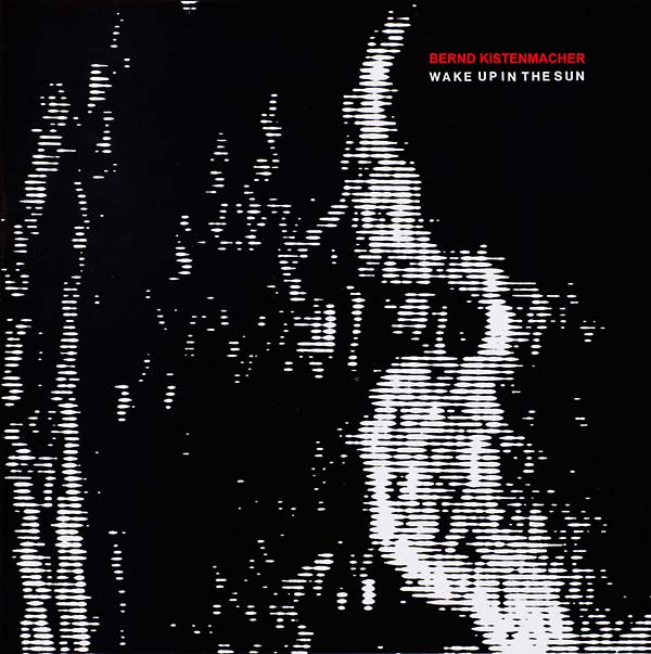 BERND KISTENMACHER - Wake Up in the Sun CD CD