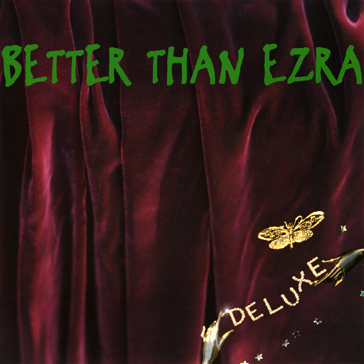 Better Than Ezra - Deluxe (Emerald Green Vinyl) Vinyl
