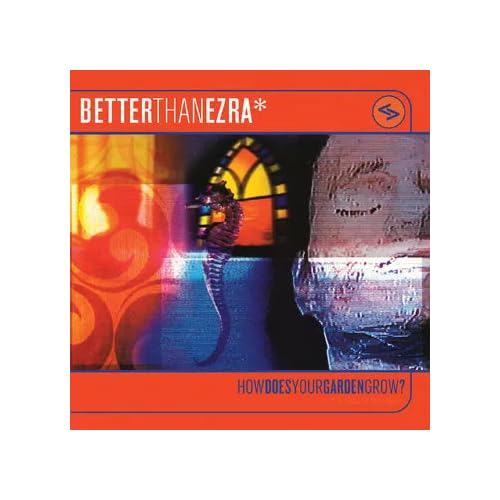Better Than Ezra - How Does Your Garden Grow? (Rsd 4.12.25) Vinyl