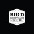 Big D And The Kids Table - Strictly Rude Vinyl LP