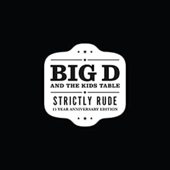 Big D And The Kids Table - Strictly Rude Vinyl LP