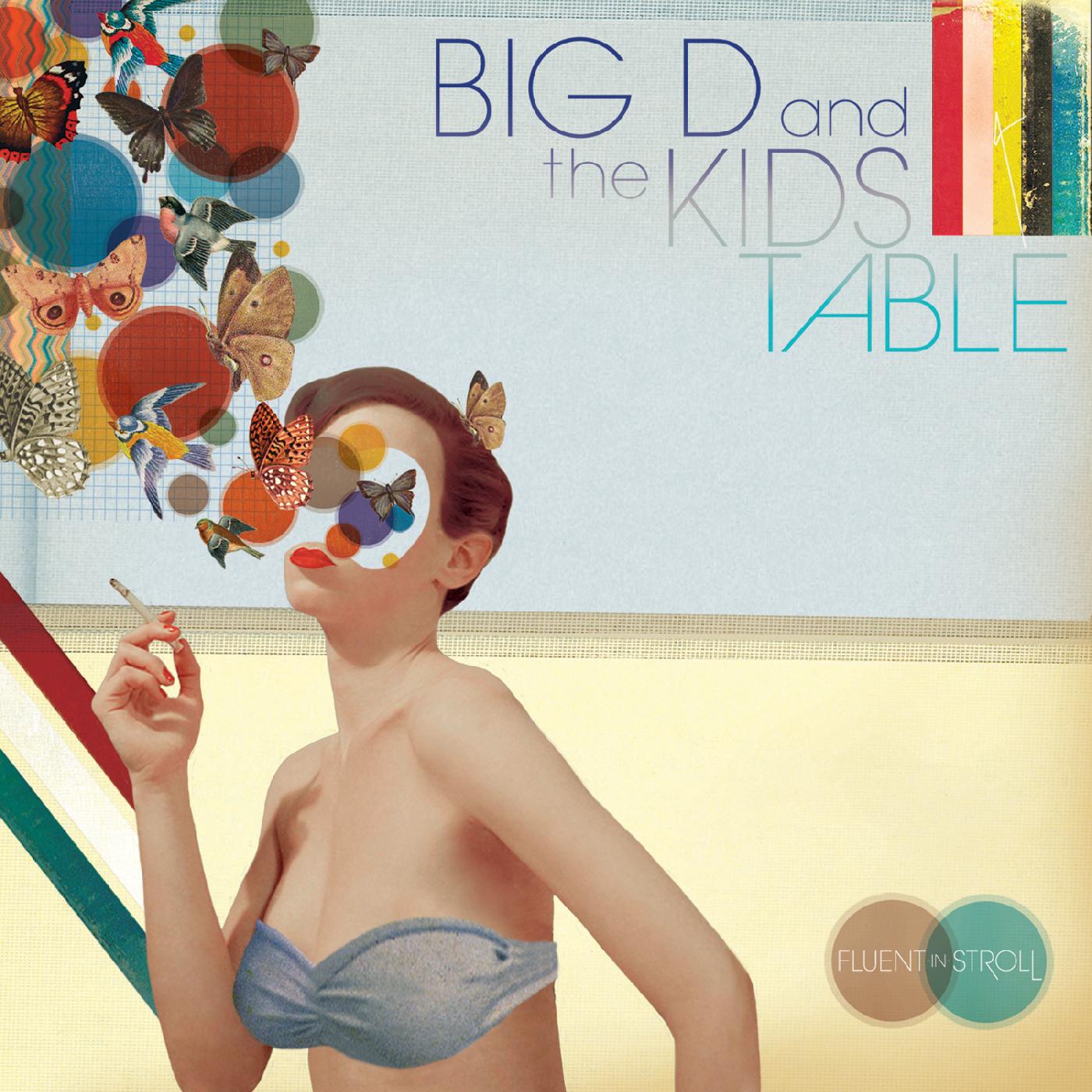 Big D & The Kids Table - Fluent In Stroll Vinyl LP